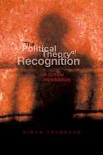 Political Theory of Recognition – A Critical Introduction