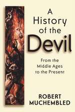 A History of the Devil: From the Middle Ages to the Present