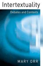 Intertextuality – Debates and Contexts