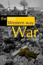 The New Western Way of War: Risk–Transfer War and its Crisis in Iraq