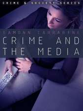 Crime and the Media