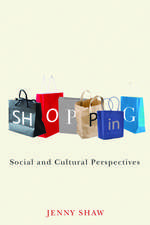 Shopping – Social and Cultural Perspectives