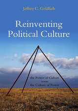 Reinventing Political Culture – The Power of Culture versus the Culture of Power