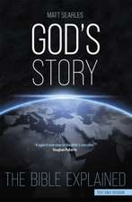 God`s Story (Text Only Edition) – The Bible Explained