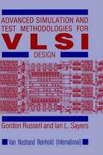 Advanced Simulation and Test Methodologies for VLSI Design