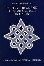 Poetry, Prose and Popular Culture in Hausa: Since the Seventies