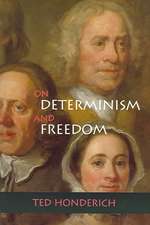 On Determinism and Freedom