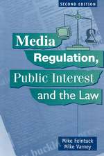 Media Regulation, Public Interest and the Law