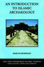 An Introduction to Islamic Archaeology: An Introduction