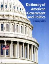 Dictionary of American Government and Politics