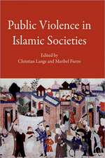 Public Violence in Islamic Societies