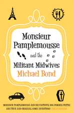 Monsieur Pamplemouse And The Militant Midwives