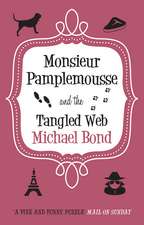 Monsieur Pamplemousse And The Tangled Web