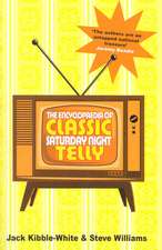 The Encyclopaedia of Classic Saturday Night Telly