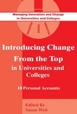 Introducing Change from the Top in Universities and Colleges: Ten Personal Accounts