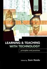 Learning and Teaching with Technology