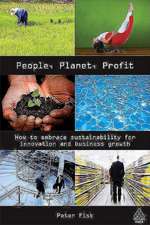 People Planet Profit – How to Embrace Sustainability for Innovation and Business Growth