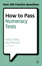 How to Pass Numeracy Tests – Test Your Knowledge of Number Problems, Data Interpretation Tests and Number Sequences