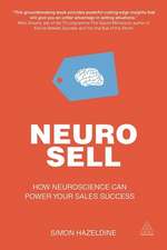 Neuro–Sell – How Neuroscience can Power Your Sales Success