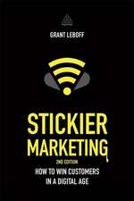 Stickier Marketing – How to Win Customers in a Digital Age