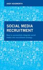 Social Media Recruitment – How to Successfully Integrate Social Media into Recruitment Strategy