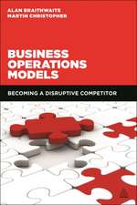 Business Operations Models – Becoming a Disruptive Competitor