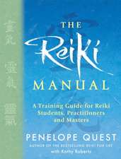 Quest, P: The Reiki Manual