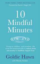 Hawn, G: 10 Mindful Minutes