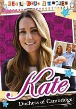 Bingham, H: Real-life Stories: Kate, Duchess of Cambridge