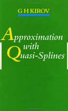 Approximation with Quasi-Splines