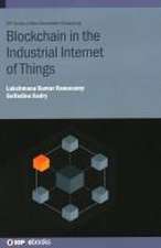 Blockchain in the Industrial Internet of Things