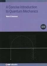 A Concise Introduction to Quantum Mechanics (Second Edition)