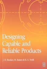 Designing Capable and Reliable Products