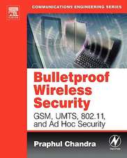 Chandra, P: Bulletproof Wireless Security