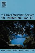 The Environmental Science of Drinking Water