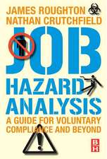 Job Hazard Analysis: A guide for voluntary compliance and beyond