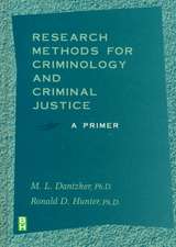 Research Methods for Criminology and Criminal Justice