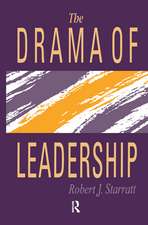 The Drama Of Leadership