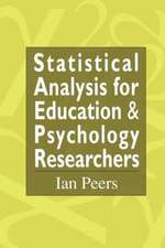 Statistical Analysis for Education and Psychology Researchers: Tools for researchers in education and psychology