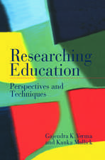 Researching Education: Perspectives and Techniques