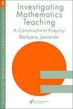 Investigating Mathematics Teaching: A Constructivist Enquiry