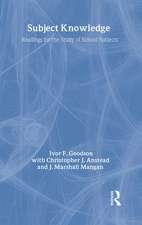 Subject Knowledge: Readings For The Study Of School Subjects