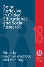 Being Reflexive in Critical and Social Educational Research