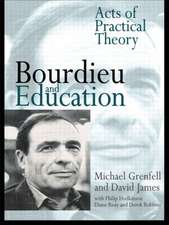 Bourdieu and Education: Acts of Practical Theory