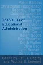 The Values of Educational Administration: A Book of Readings