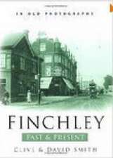 Smith, C: Finchley Past and Present