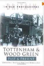 Tottenham and Wood Green Past and Present