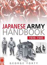 The Japanese Army Handbook 1935-1945