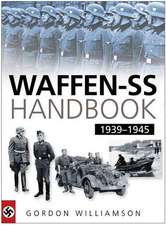 The Waffen-SS Handbook 1933-1945