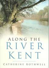 Along the River Kent